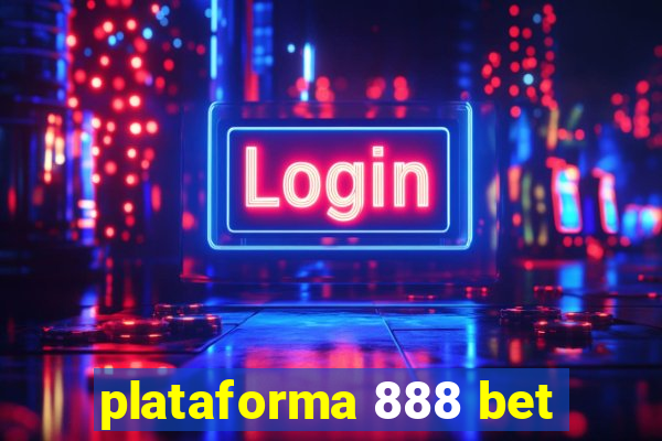 plataforma 888 bet